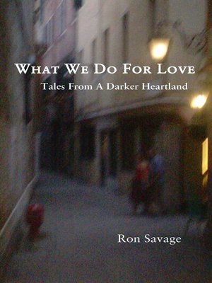 cover image of What We Do For Love